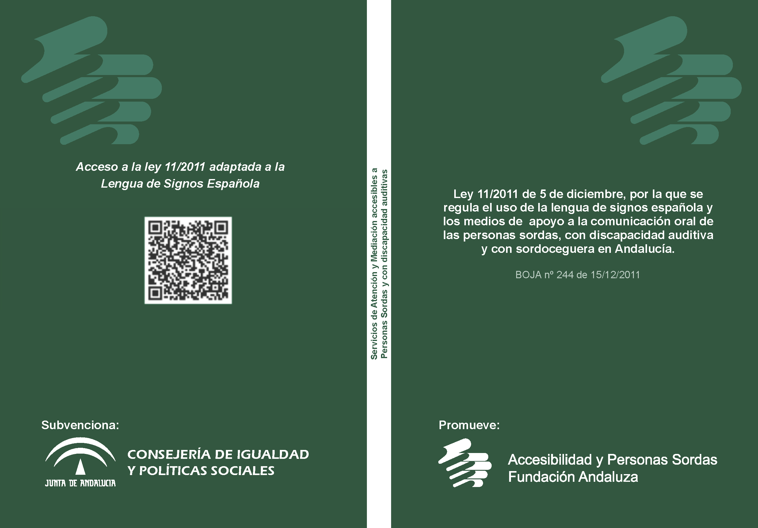 Portada del libro Ley 11/2011 de 5 de diciembre, por la que se regula el uso de la LSE y los MACO en Andalucía