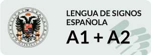 Curso de Lengua de Signos Española Usuario Básico A1+A2 UGR